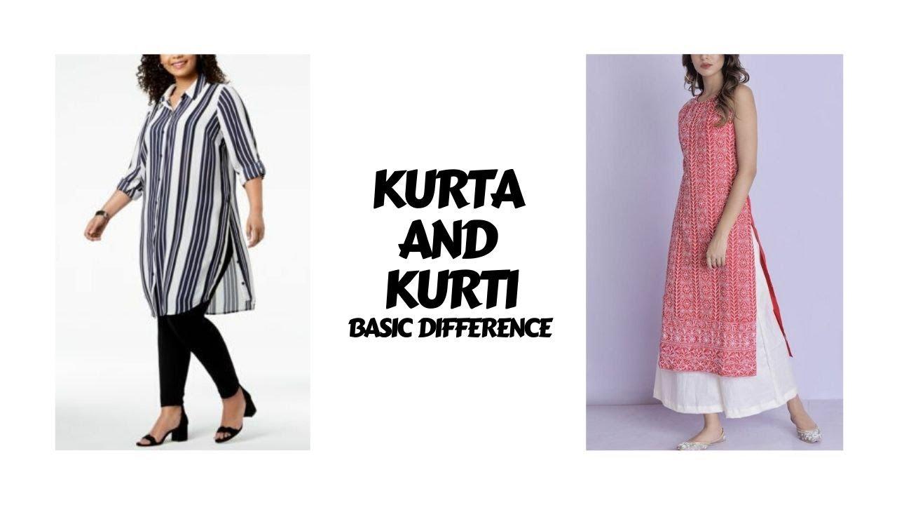 Kurta And Kurti Difference